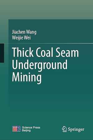 Téléchargez le livre :  Thick Coal Seam Underground Mining