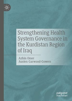 Téléchargez le livre :  Strengthening Health System Governance in the Kurdistan Region of Iraq