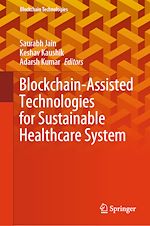 Télécharger le livre :  Blockchain-Assisted Technologies for Sustainable Healthcare System