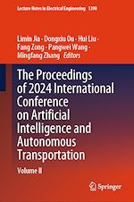 Télécharger le livre :  The Proceedings of 2024 International Conference on Artificial Intelligence and Autonomous Transportation