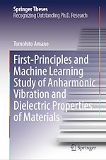 Télécharger le livre :  First-Principles and Machine Learning Study of Anharmonic Vibration and Dielectric Properties of Materials