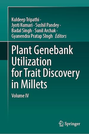 Téléchargez le livre :  Plant Genebank Utilization for Trait Discovery in Millets