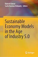 Télécharger le livre :  Sustainable Economy Models in the Age of Industry 5.0