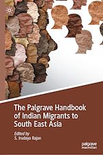 Télécharger le livre :  The Palgrave Handbook of Indian Migrants to South East Asia