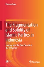 Télécharger le livre :  The Fragmentation and Solidity of Islamic Parties in Indonesia