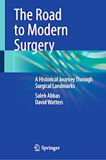 Télécharger le livre :  The Road to Modern Surgery