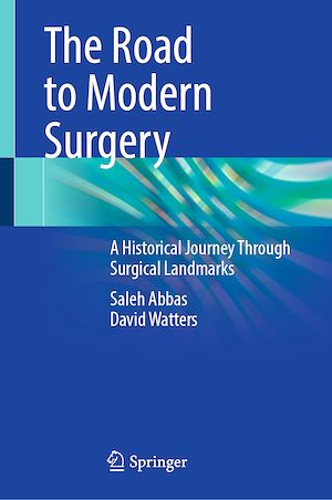 Téléchargez le livre :  The Road to Modern Surgery