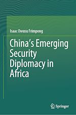 Télécharger le livre :  China's Emerging Security Diplomacy in Africa
