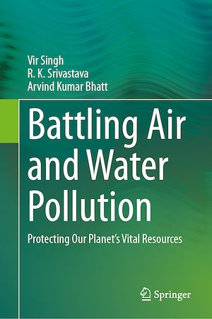 Téléchargez le livre :  Battling Air and Water Pollution