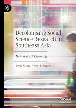 Télécharger le livre :  Decolonising Social Science Research in Southeast Asia