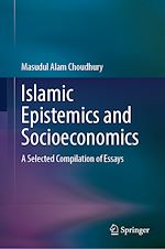 Télécharger le livre :  Islamic Epistemics and Socioeconomics