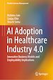 Télécharger le livre :  AI Adoption in Healthcare Industry 4.0