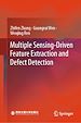 Télécharger le livre :  Multiple Sensing-Driven Feature Extraction and Defect Detection