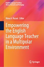 Télécharger le livre :  Empowering the English Language Teacher in a Multipolar Environment