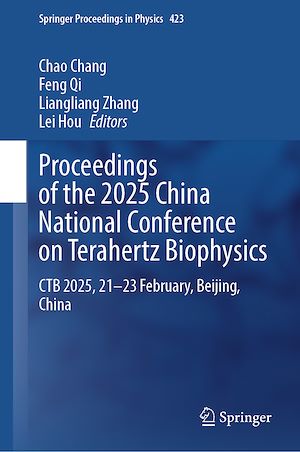 Téléchargez le livre :  Proceedings of the 2025 China National Conference on Terahertz Biophysics