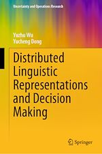 Télécharger le livre :  Distributed Linguistic Representations and Decision Making