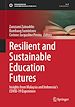 Télécharger le livre :  Resilient and Sustainable Education Futures