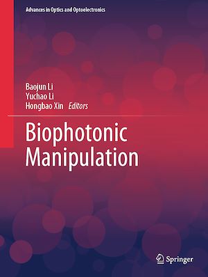 Téléchargez le livre :  Biophotonic Manipulation