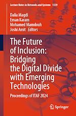 Télécharger le livre :  The Future of Inclusion: Bridging the Digital Divide with Emerging Technologies