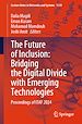 Télécharger le livre :  The Future of Inclusion: Bridging the Digital Divide with Emerging Technologies