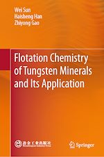 Télécharger le livre :  Flotation Chemistry of Tungsten Minerals and Its Application