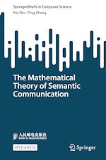Download this eBook The Mathematical Theory of Semantic Communication