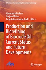 Télécharger le livre :  Production and Biorefining of Biocrude Oil: Current Status and Future Developments