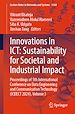 Télécharger le livre :  Innovations in ICT: Sustainability for Societal and Industrial Impact
