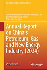 Télécharger le livre :  Annual Report on China's Petroleum, Gas and New Energy Industry (2024)