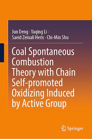 Téléchargez le livre :  Coal Spontaneous Combustion Theory with Chain Self-promoted Oxidizing Induced by Active Group