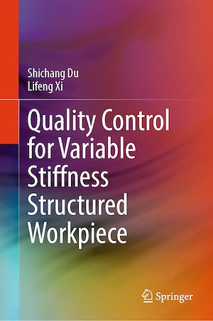 Téléchargez le livre :  Quality Control for Variable Stiffness Structured Workpiece