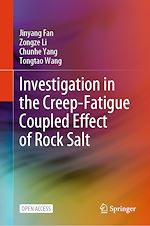 Download this eBook Investigation in the Creep-Fatigue Coupled Effect of Rock Salt
