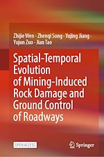 Download this eBook Spatial-Temporal Evolution of Mining-Induced Rock Damage and Ground Control of Roadways