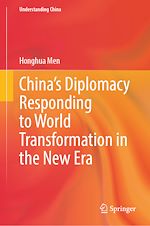Télécharger le livre :  China's Diplomacy Responding to World Transformation in the New Era