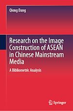 Télécharger le livre :  Research on the Image Construction of ASEAN in Chinese Mainstream Media