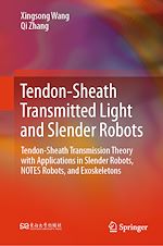 Télécharger le livre :  Tendon-Sheath Transmitted Light and Slender Robots