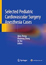 Télécharger le livre :  Selected Pediatric Cardiovascular Surgery Anesthesia Cases
