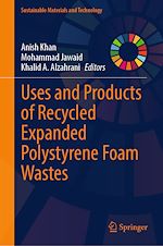Télécharger le livre :  Uses and Products of Recycled Expanded Polystyrene Foam Wastes