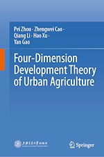 Télécharger le livre :  Four-Dimension Development Theory of Urban Agriculture