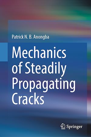 Download the eBook: Mechanics of Steadily Propagating Cracks