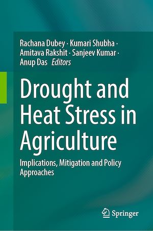 Téléchargez le livre :  Drought and Heat Stress in Agriculture