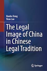 Télécharger le livre :  The Legal Image of China in Chinese Legal Tradition