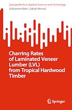 Télécharger le livre :  Charring Rates of Laminated Veneer Lumber (LVL) from Tropical Hardwood Timber