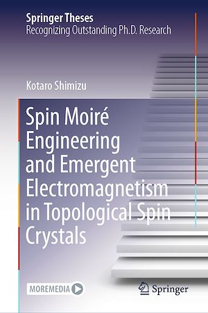 Téléchargez le livre :  Spin Moiré Engineering and Emergent Electromagnetism in Topological Spin Crystals