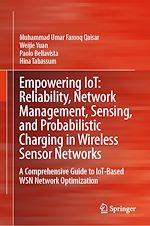 Télécharger le livre :  Empowering IoT: Reliability, Network Management, Sensing, and Probabilistic Charging in Wireless Sensor Networks