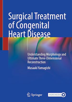 Téléchargez le livre :  Surgical Treatment of Congenital Heart Disease