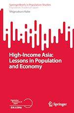 Télécharger le livre :  High-Income Asia: Lessons in Population and Economy