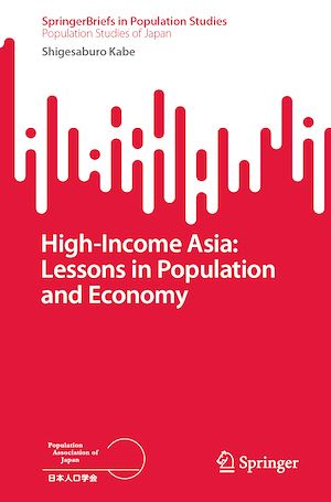 Téléchargez le livre :  High-Income Asia: Lessons in Population and Economy