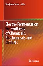 Télécharger le livre :  Electro-Fermentation for Synthesis of Chemicals, Biochemicals and Biofuels