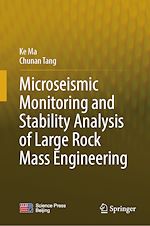 Télécharger le livre :  Microseismic Monitoring and Stability Analysis of Large Rock Mass Engineering